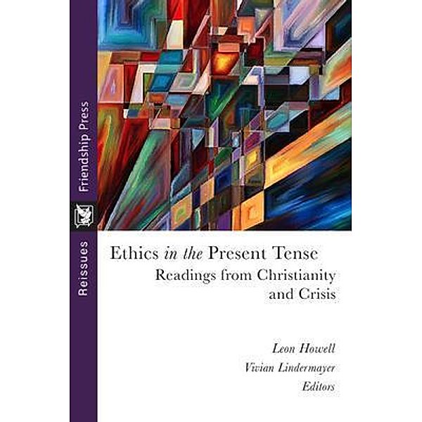 Ethics in the Present Tense