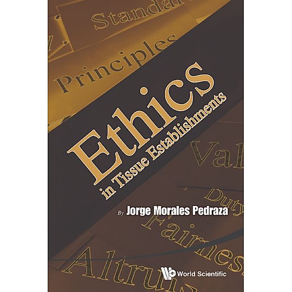 Ethics In Tissue Establishments, Jorge Morales Pedraza