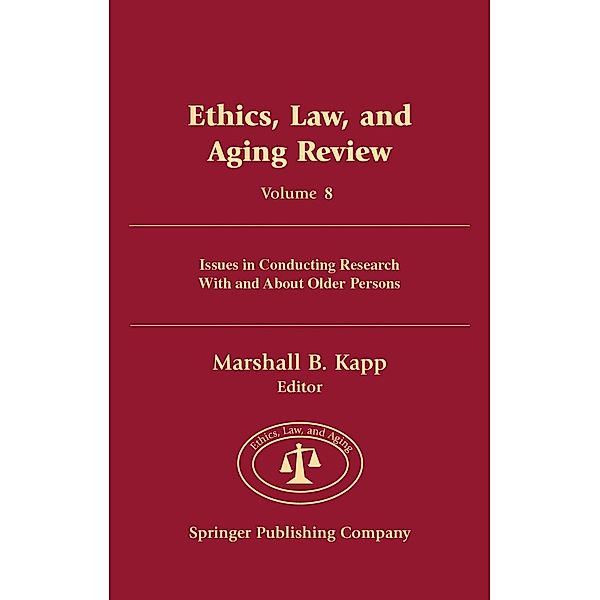 Ethics, Law, And Aging Review, Volume 8