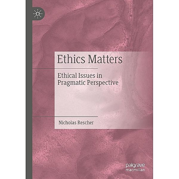 Ethics Matters / Progress in Mathematics, Nicholas Rescher