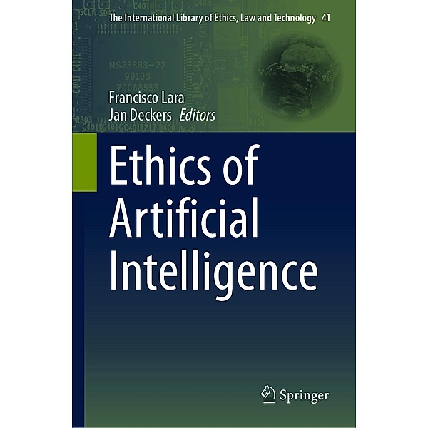 Ethics of Artificial Intelligence / The International Library of Ethics, Law and Technology Bd.41