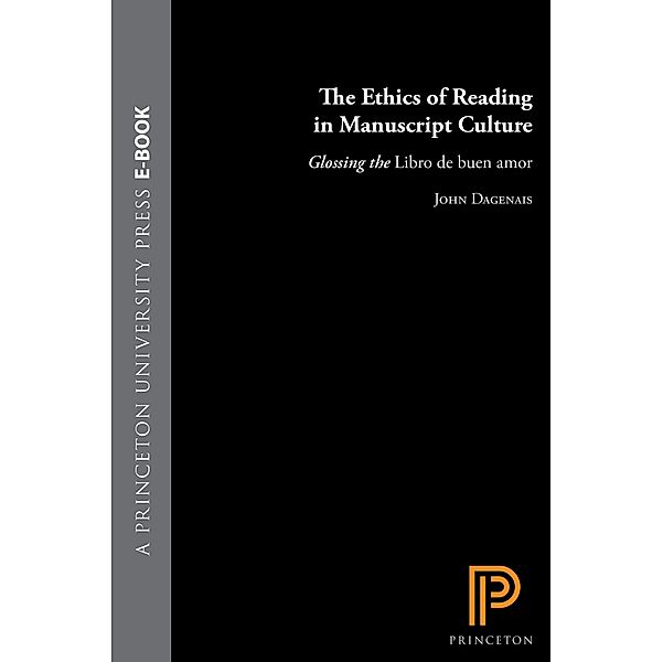Ethics of Reading in Manuscript Culture, John Dagenais