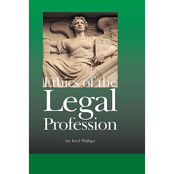 Ethics of the Legal Profession, Fred Phillips