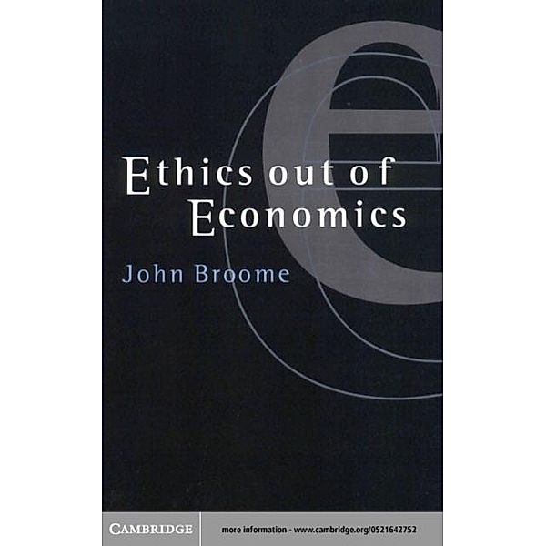 Ethics out of Economics, John Broome
