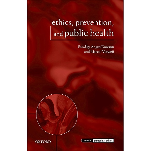 Ethics, Prevention, and Public Health / Issues in Biomedical Ethics