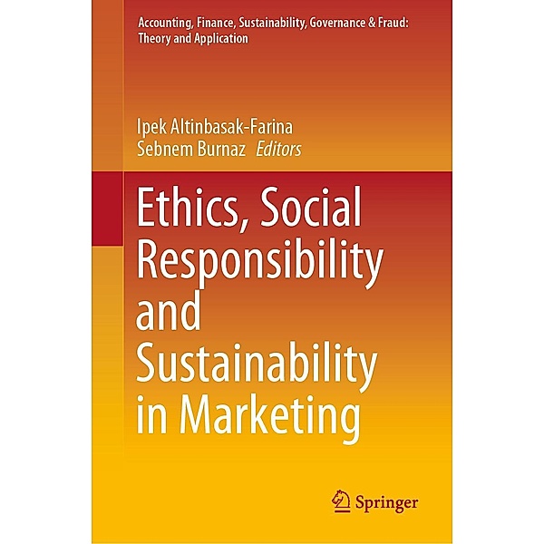 Ethics, Social Responsibility and Sustainability in Marketing / Accounting, Finance, Sustainability, Governance & Fraud: Theory and Application
