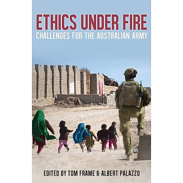 Ethics Under Fire, Tom Frame, Albert Palazzo