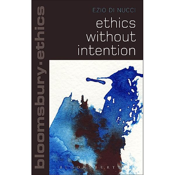 Ethics Without Intention, Ezio Di Nucci