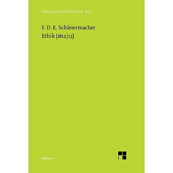 Ethik (1812/13) / Philosophische Bibliothek Bd.335, Friedrich Daniel Ernst Schleiermacher