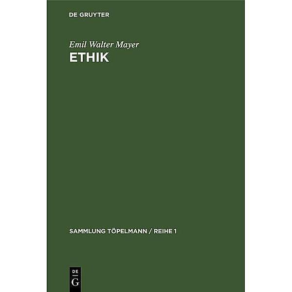 Ethik, Emil Walter Mayer