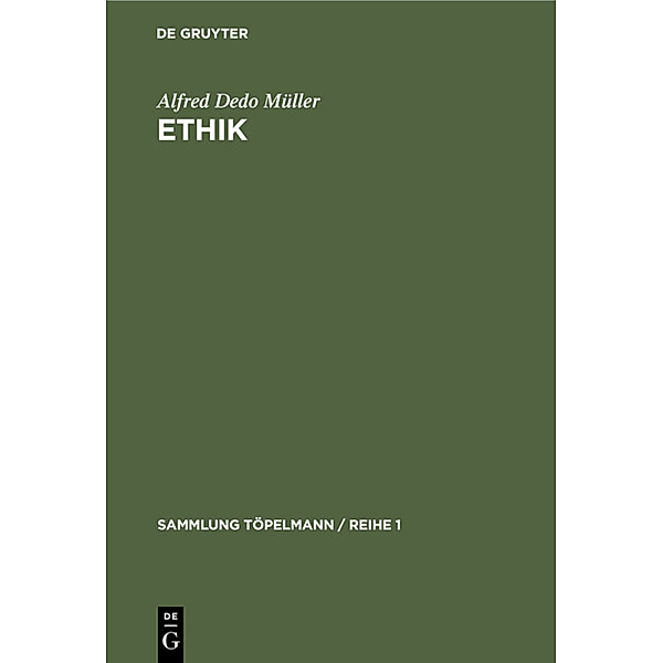 Ethik, Alfred Dedo Müller
