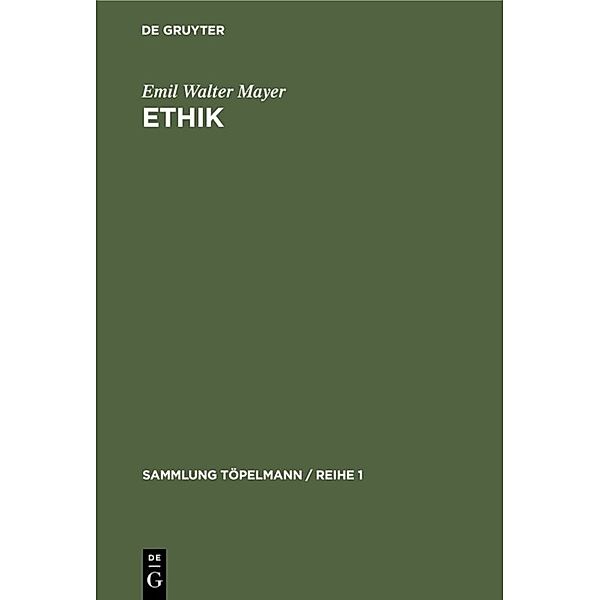Ethik, Emil Walter Mayer
