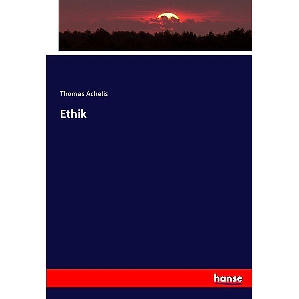 Ethik, Thomas Achelis