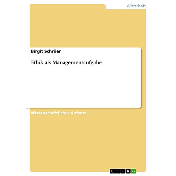 Ethik als Managementaufgabe, Birgit Schröer