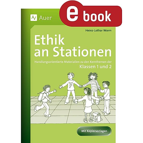 Ethik an Stationen 1-2 / Stationentraining Grundschule Ethik, Heinz-Lothar Worm