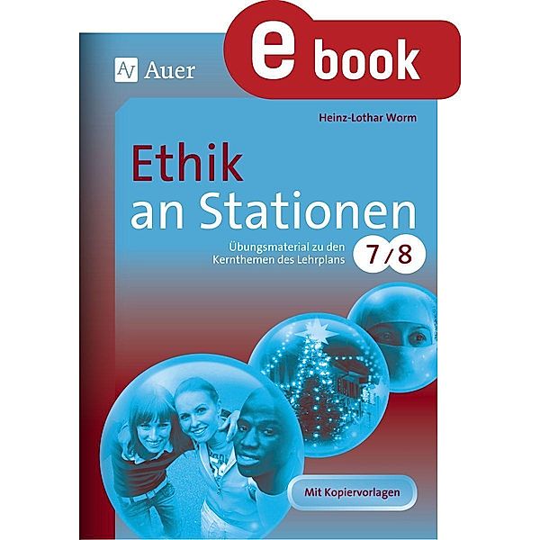 Ethik an Stationen, Heinz-Lothar Worm