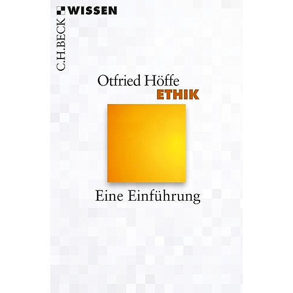 Ethik / Beck'sche Reihe Bd.2800, Otfried Höffe