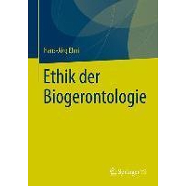Ethik der Biogerontologie, Hans-Jörg Ehni