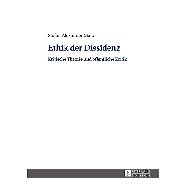 Ethik der Dissidenz, Marx Stefan Marx