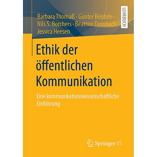 Ethik der Kommunikationsberufe, Günter Bentele, Nils S. Borchers, Beatrice Dernbach