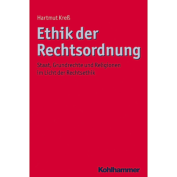 Ethik der Rechtsordnung, Hartmut Kreß