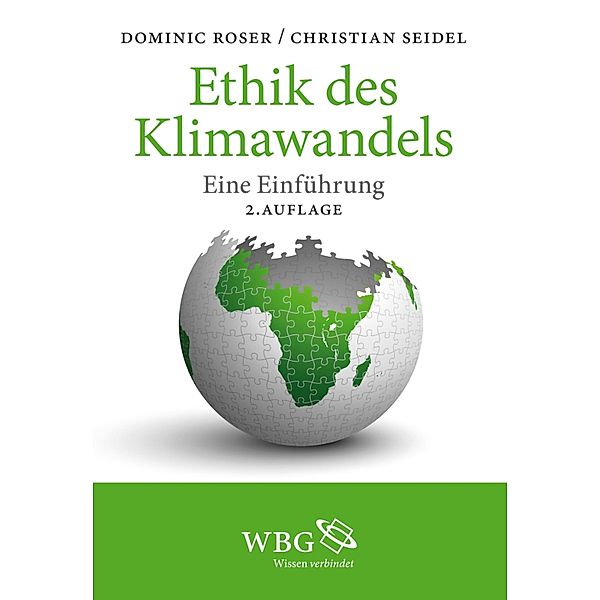 Ethik des Klimawandels, Dominic Roser, Christian Seidel