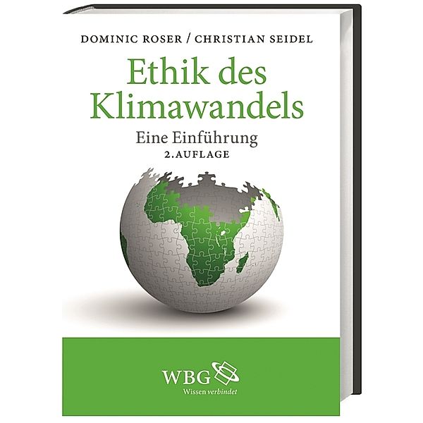 Ethik des Klimawandels, Dominic Roser, Christian Seidel