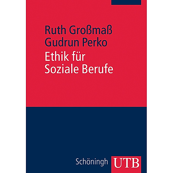 Ethik für Soziale Berufe, Ruth Großmaß, Gudrun Perko