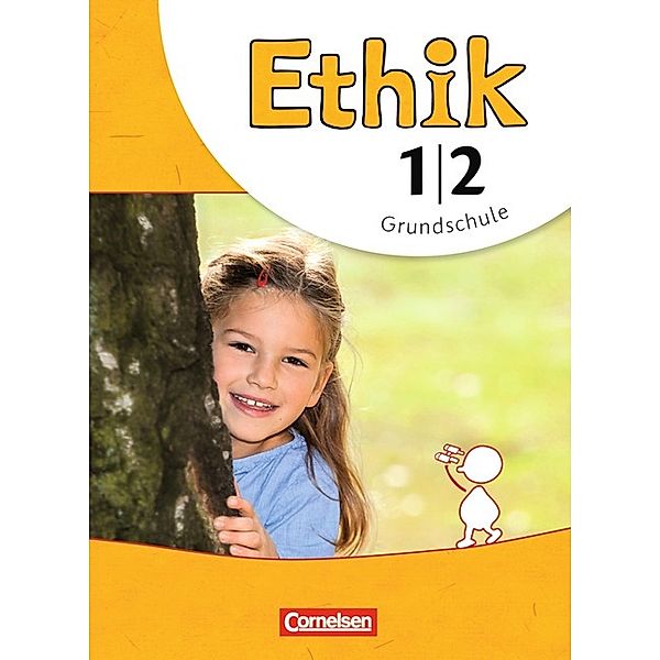 Ethik - Grundschule - Neubearbeitung - 1./2. Schuljahr, Barbara Brüning, Udo Balasch