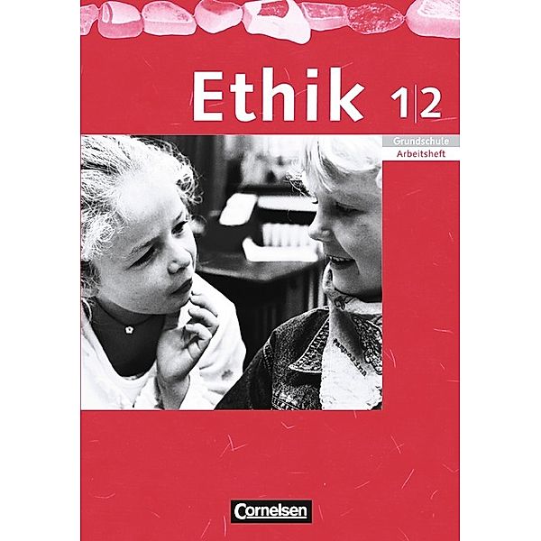 Ethik - Grundschule Rheinland-Pfalz, Sachsen, Sachsen-Anhalt, Thüringen - 2004 - 1./2. Schuljahr, Thomas Trautmann, Ilka Thieler, Udo Balasch