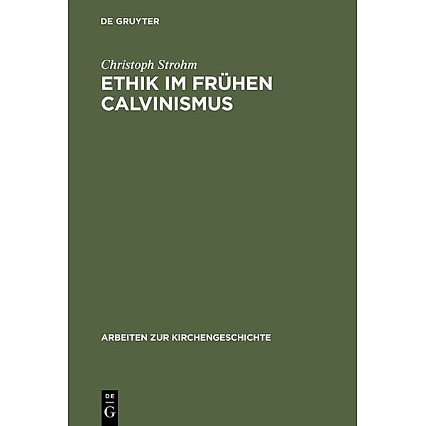 Ethik im frühen Calvinismus, Christoph Strohm