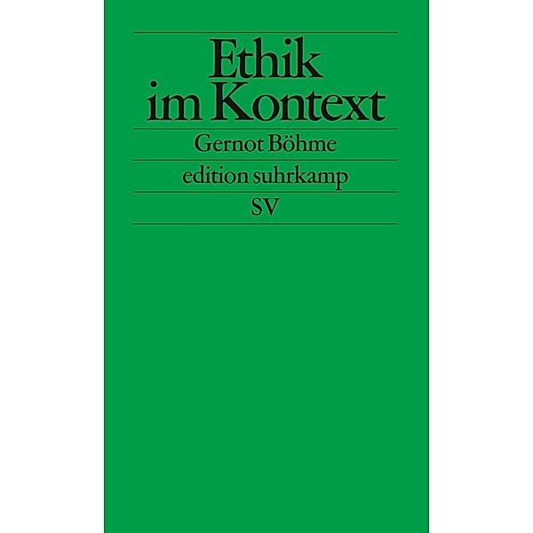 Ethik im Kontext, Gernot Böhme