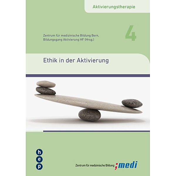 Ethik in der Aktivierung, Zentrum für medizinische Bildung