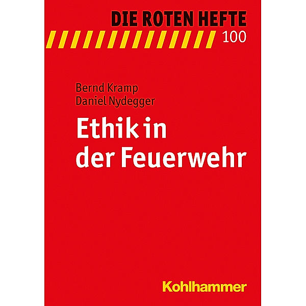 Ethik in der Feuerwehr, Bernd Kramp, Daniel Nydegger