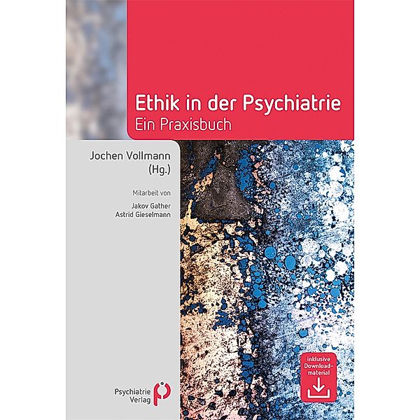 Ethik in der Psychiatrie / Fachwissen (Psychatrie Verlag)