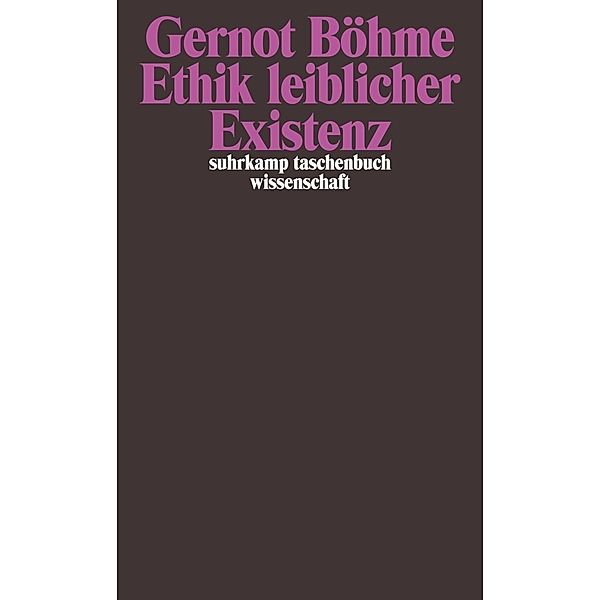 Ethik leiblicher Existenz, Gernot Böhme