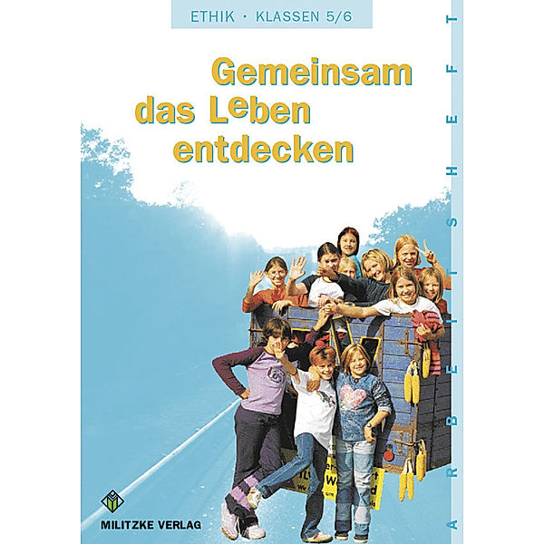 Ethik Sekundarstufen I und II / Ethik Sekundarstufen I und II / Klasse 5/6, Barbara Brüning