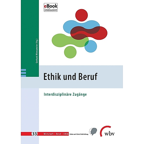 Ethik und Beruf / Wirtschaft - Beruf - Ethik Bd.33