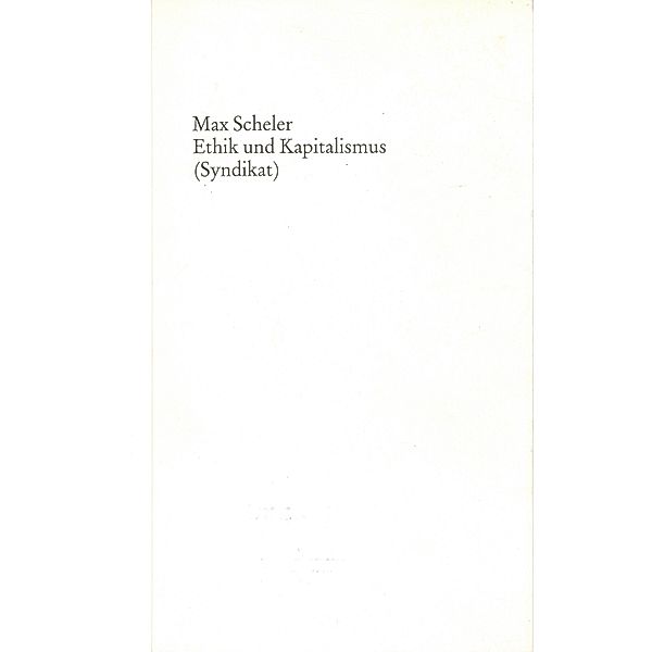 Ethik und Kapitalismus, Max Scheler