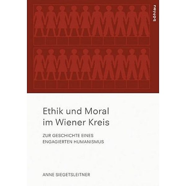 Ethik und Moral im Wiener Kreis, Anne Siegetsleitner