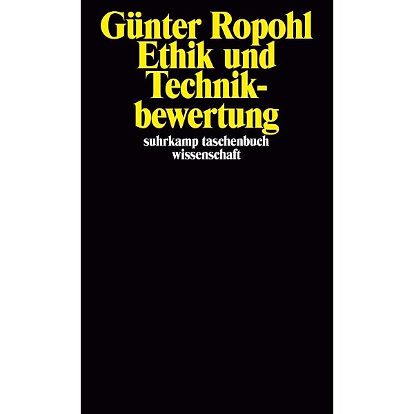 Ethik und Technikbewertung, Günter Ropohl