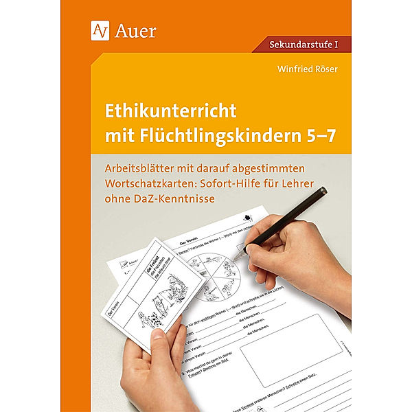 Ethikunterricht mit Flüchtlingskindern 5-7, Winfried Röser