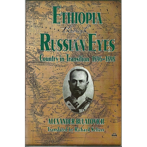 Ethiopia Through Russian Eyes, Alexander Bulatovich