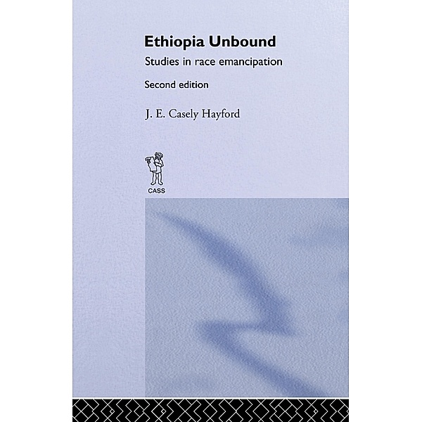 Ethiopia Unbound, J. E. Caseley Hayford