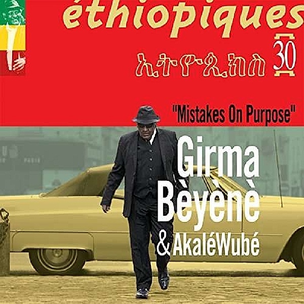 Ethiopiques 30: Mistakes On Purpose, Girma Beyene, Akale Wube