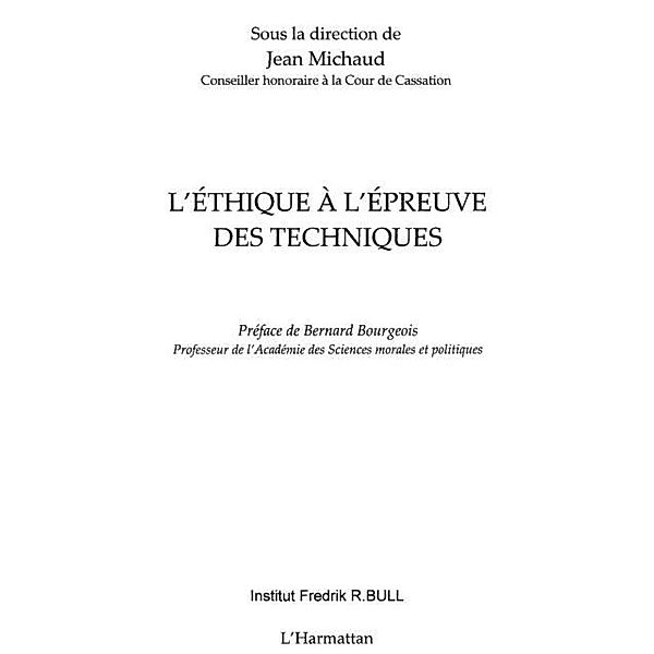 Ethique a l'epreuve des techniques / Hors-collection, Robert Chantin