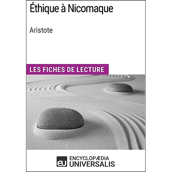Éthique à Nicomaque d'Aristote, Encyclopaedia Universalis