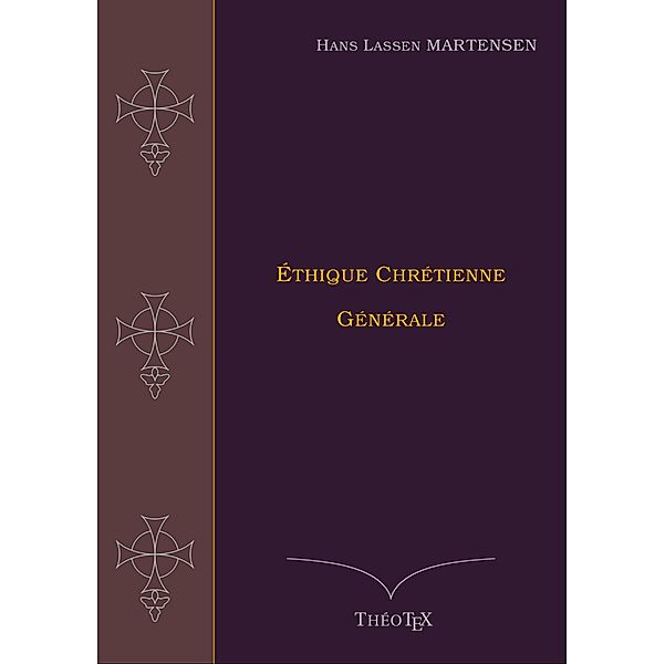 Éthique Chrétienne Générale, Hans Lassen Martensen