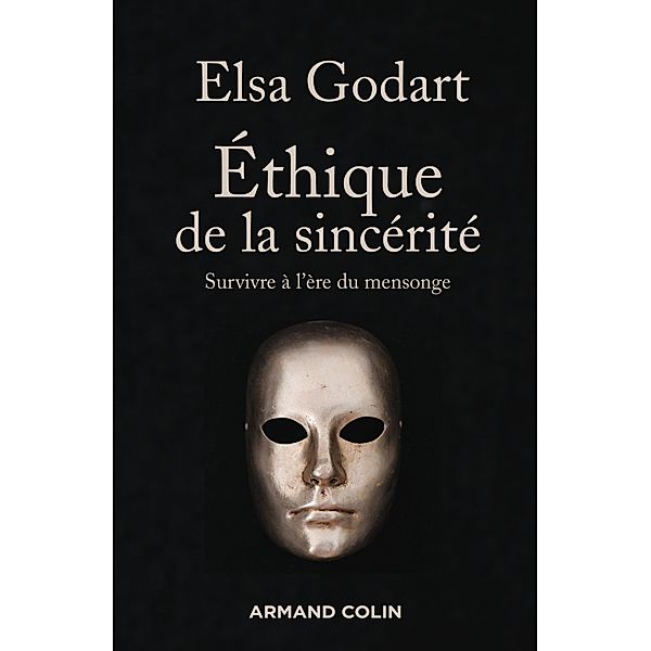 Ethique de la sincérité / Hors Collection, Elsa Godart