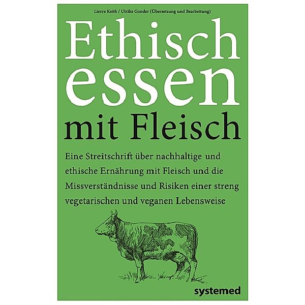 Ethisch Essen mit Fleisch, Lierre Keith